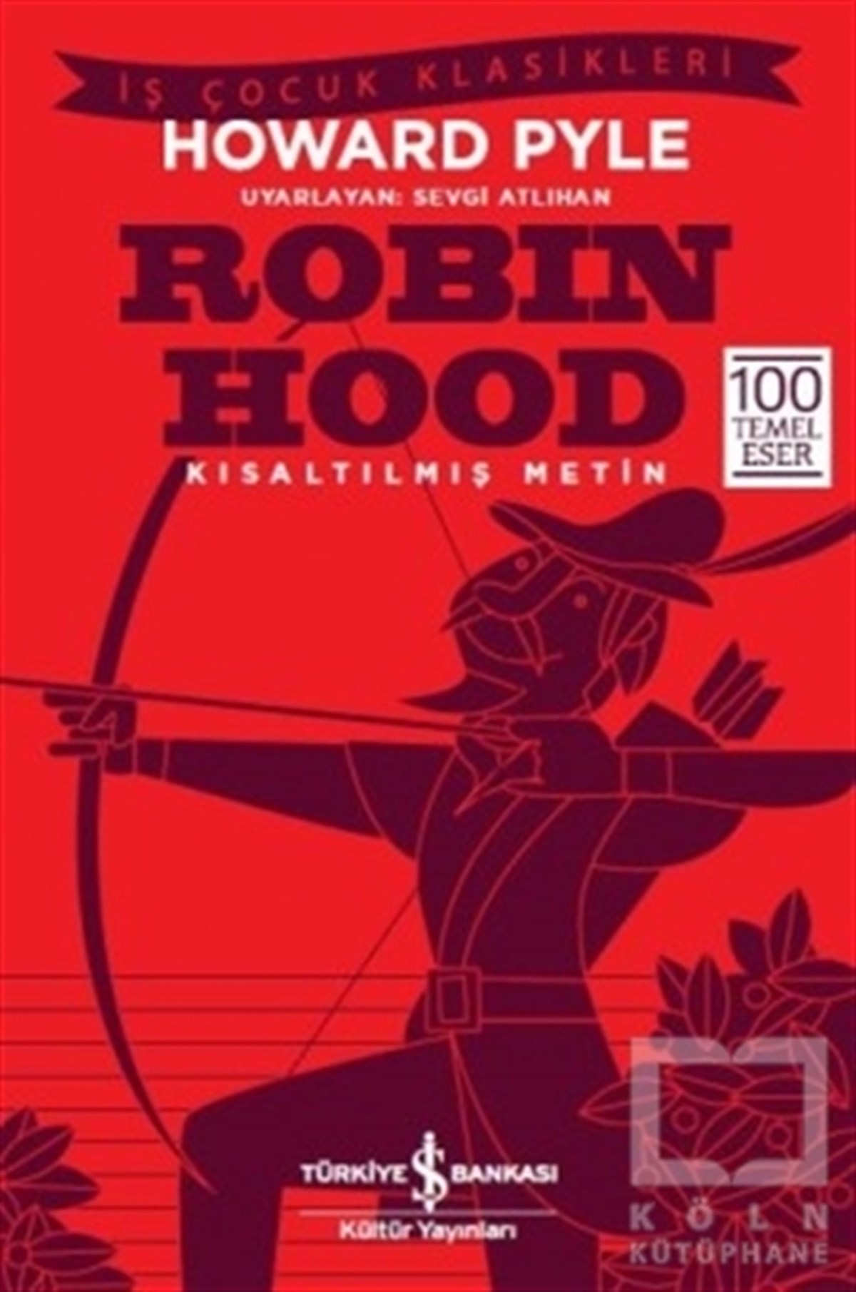 Howard PyleRoman-ÖyküRobin Hood - Kısaltılmış Metin