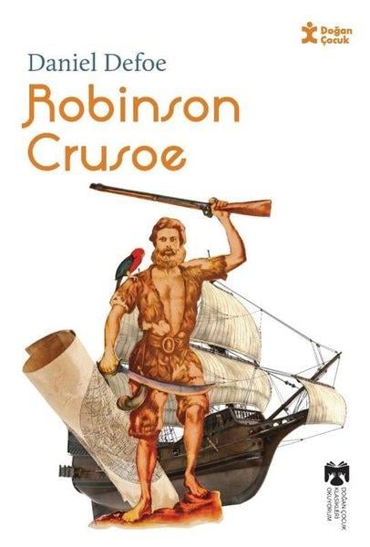 Daniel DefoeKlasik Çocuk KitaplarıRobinson Crusoe - Klasikleri Okuyorum