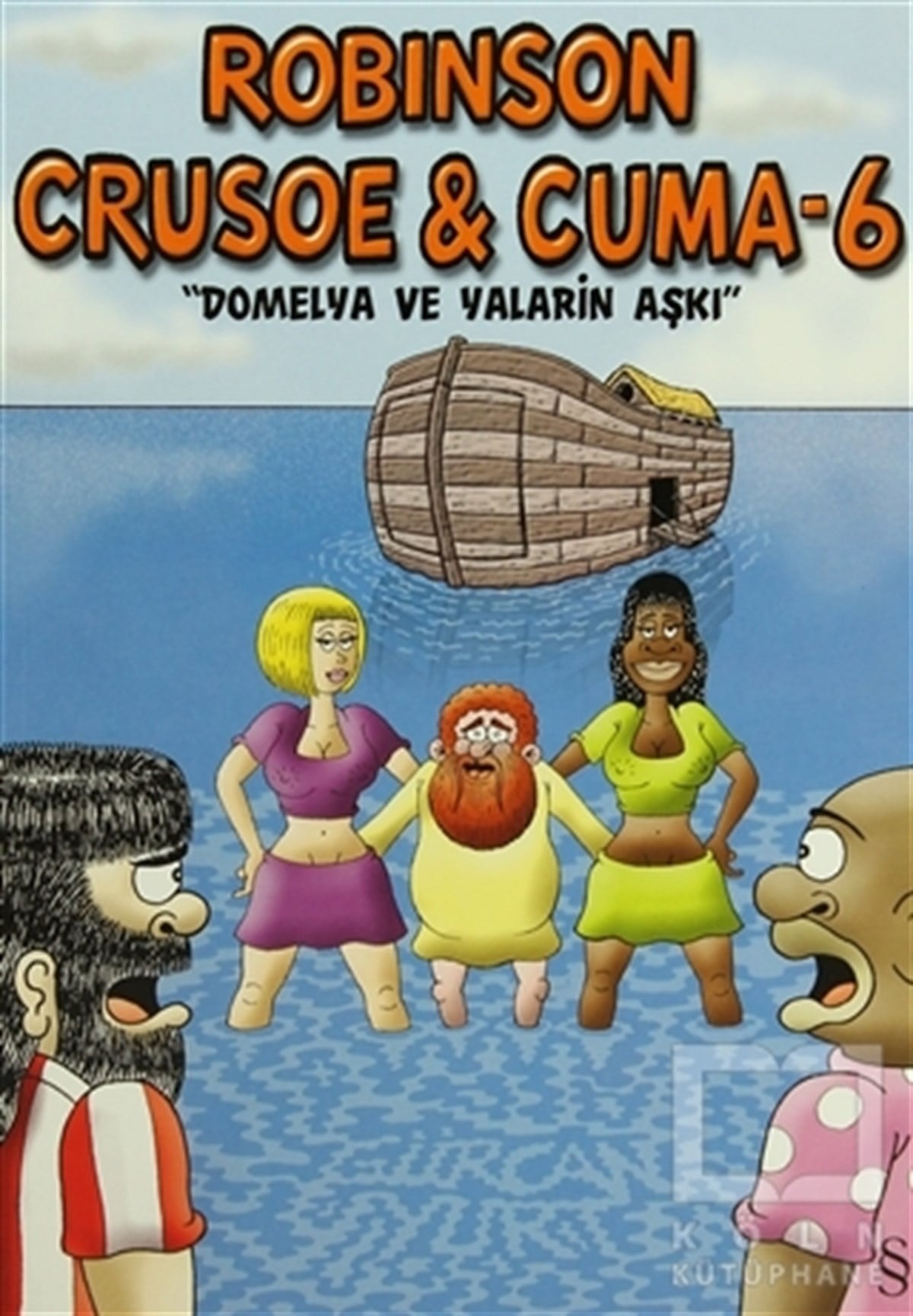 Gürcan YurtMizahRobinson Crusoe ve Cuma - 6