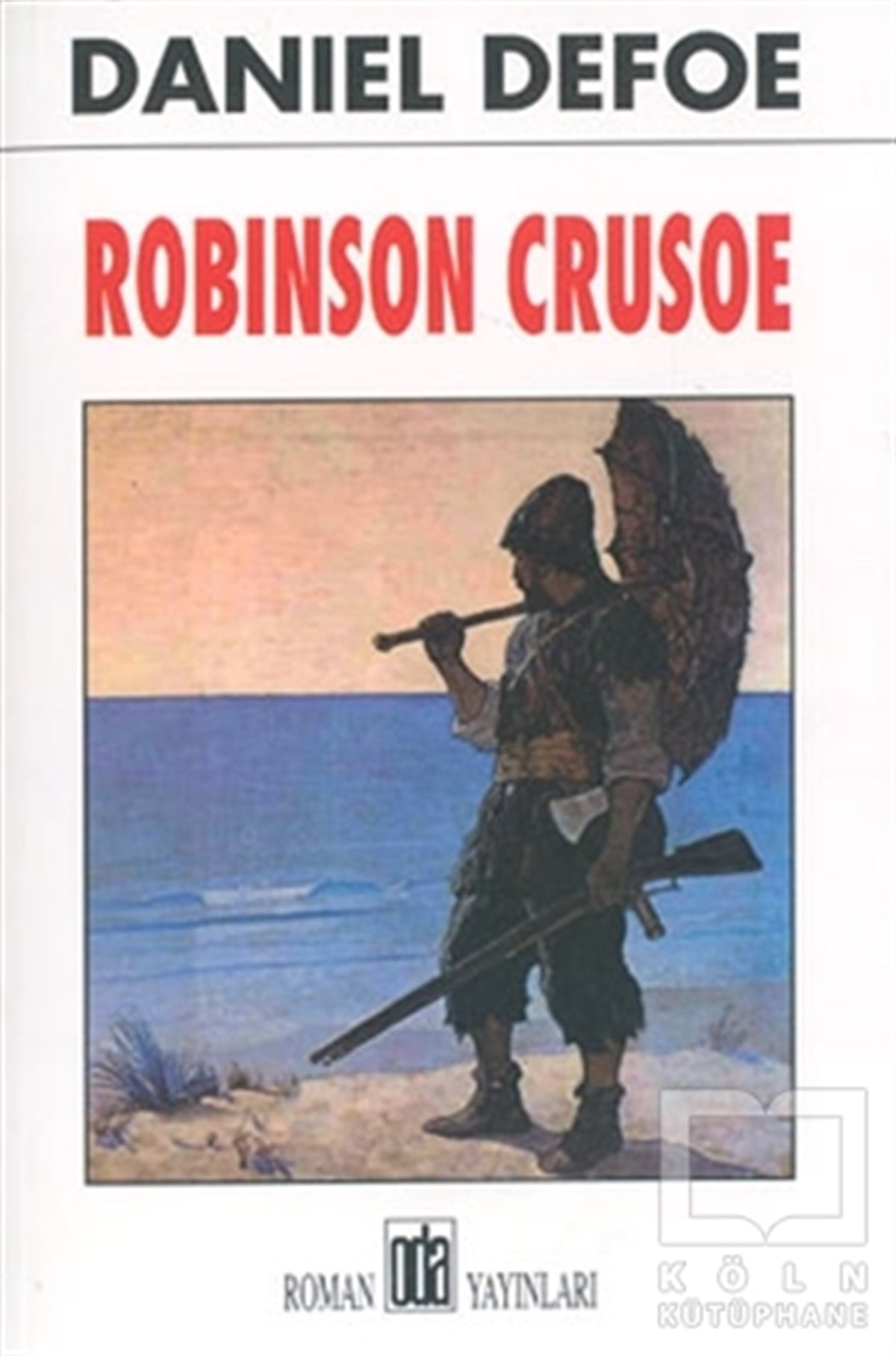 Daniel Defoeİngiliz EdebiyatıRobinson Crusoe
