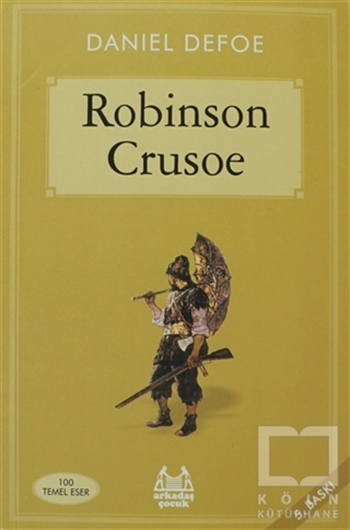 Daniel DefoeRoman-ÖyküRobinson Crusoe