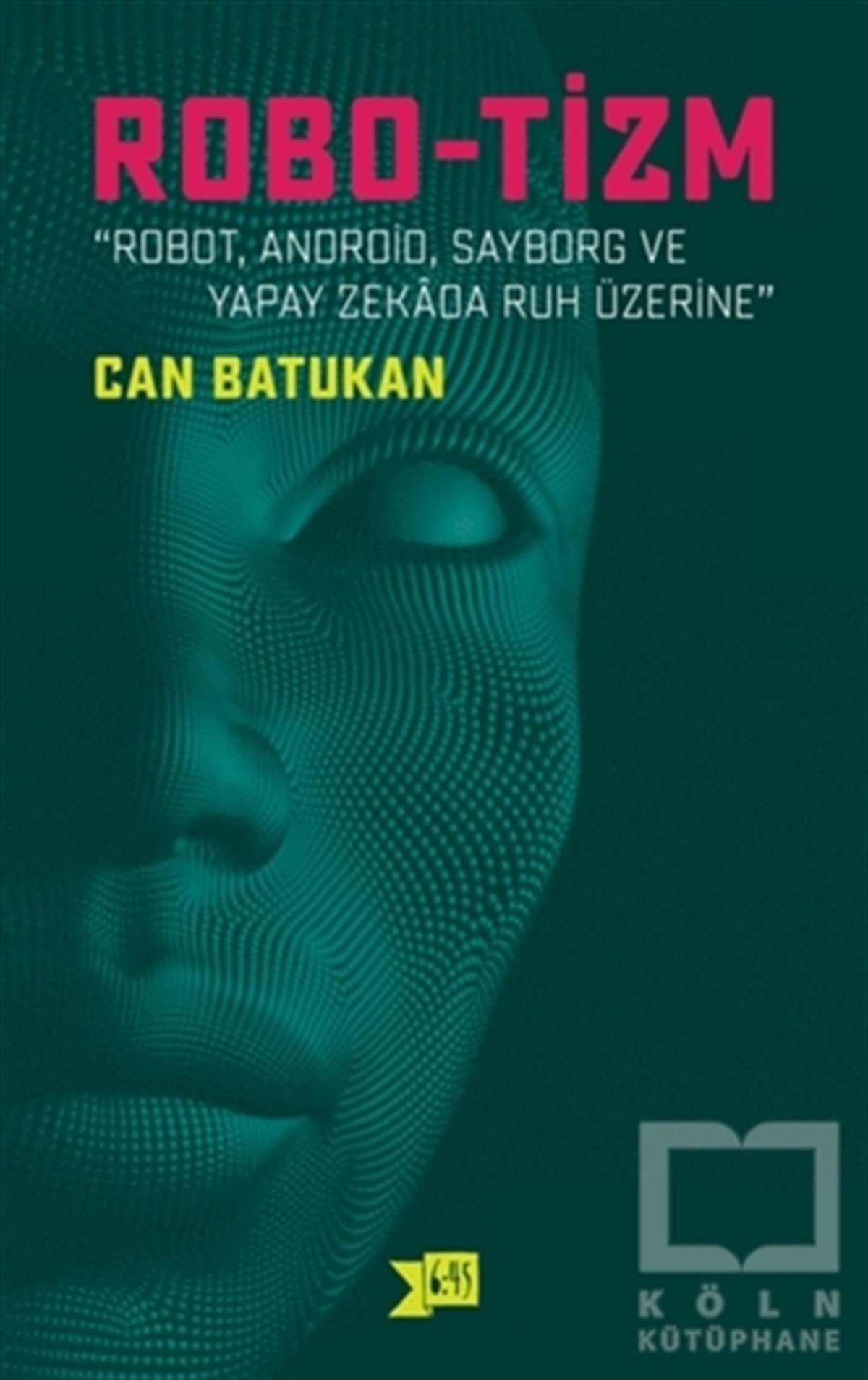 Can BatukanDiğerRobo-tizm