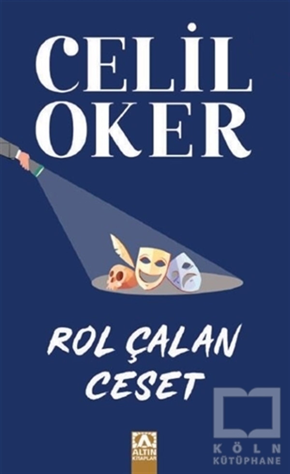 Celil OkerPolisiye Romanlar & Cinayet RomanlarıRol Çalan Ceset (Özel Baskı)