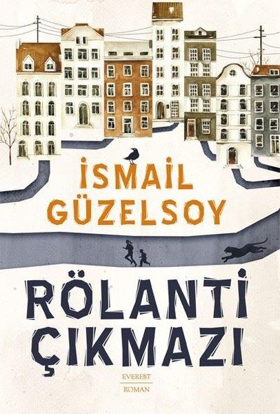 İsmail GüzelsoyTürkiye RomanRölanti Çıkmazı