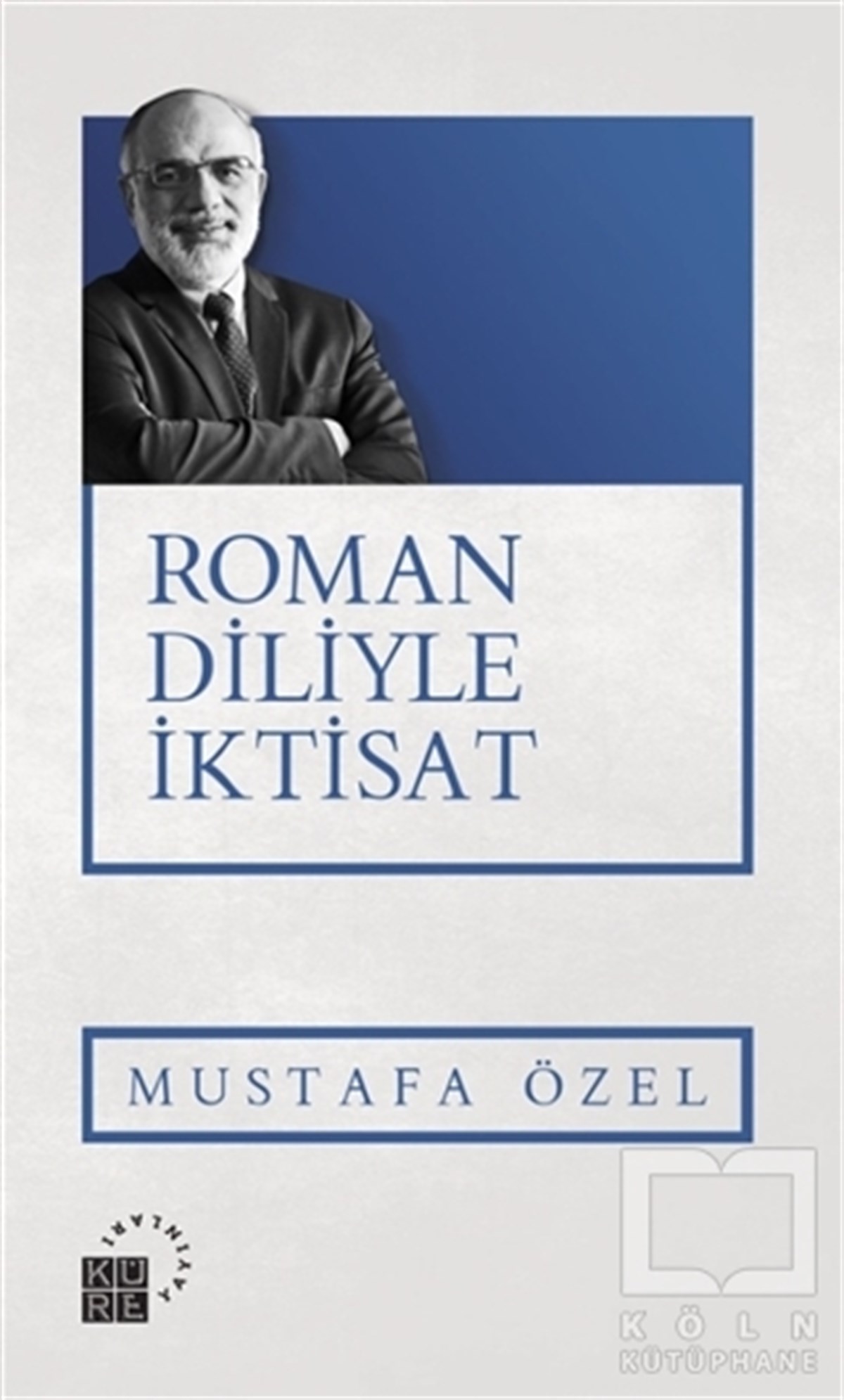 Mustafa ÖzelDiğerRoman Diliyle İktisat