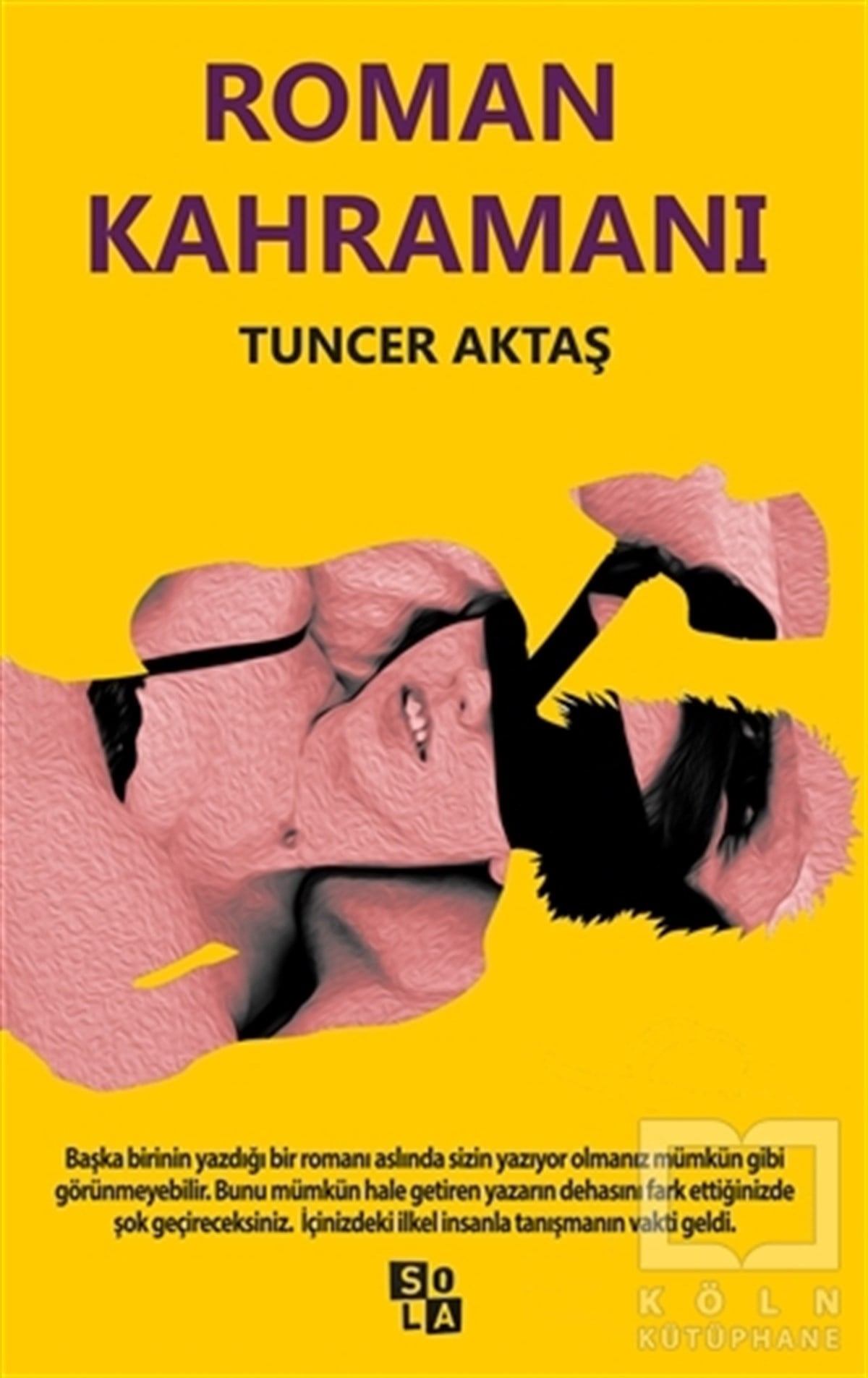 Tuncer AktaşRomanRoman Kahramanı