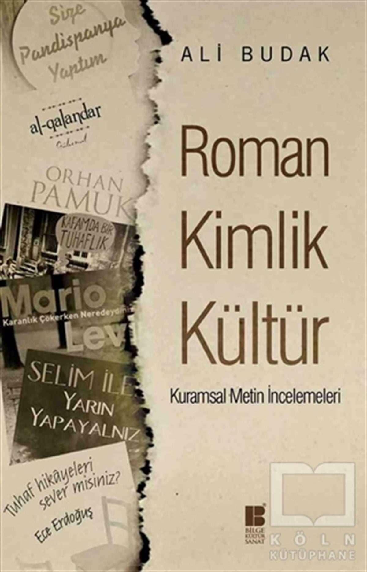 Ali BudakEleştiri, İnceleme, KuramRoman Kimlik Kültür