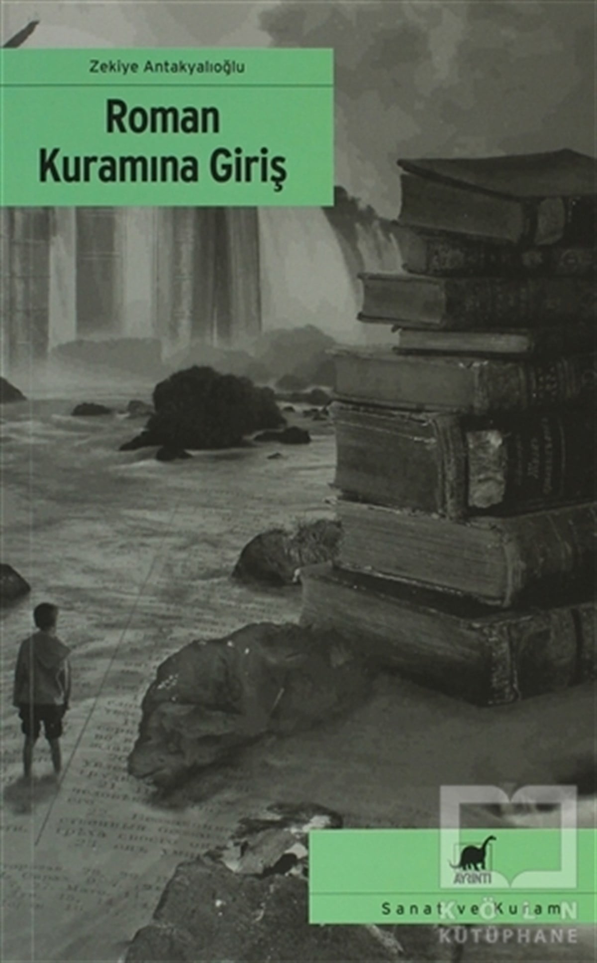 Zekiye AntakyalıoğluEleştiri, İnceleme, KuramRoman Kuramına Giriş