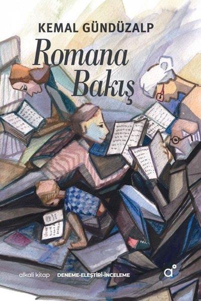 Kemal GündüzalpEleştiri & Kuram & İnceleme KitaplarıRomana Bakış