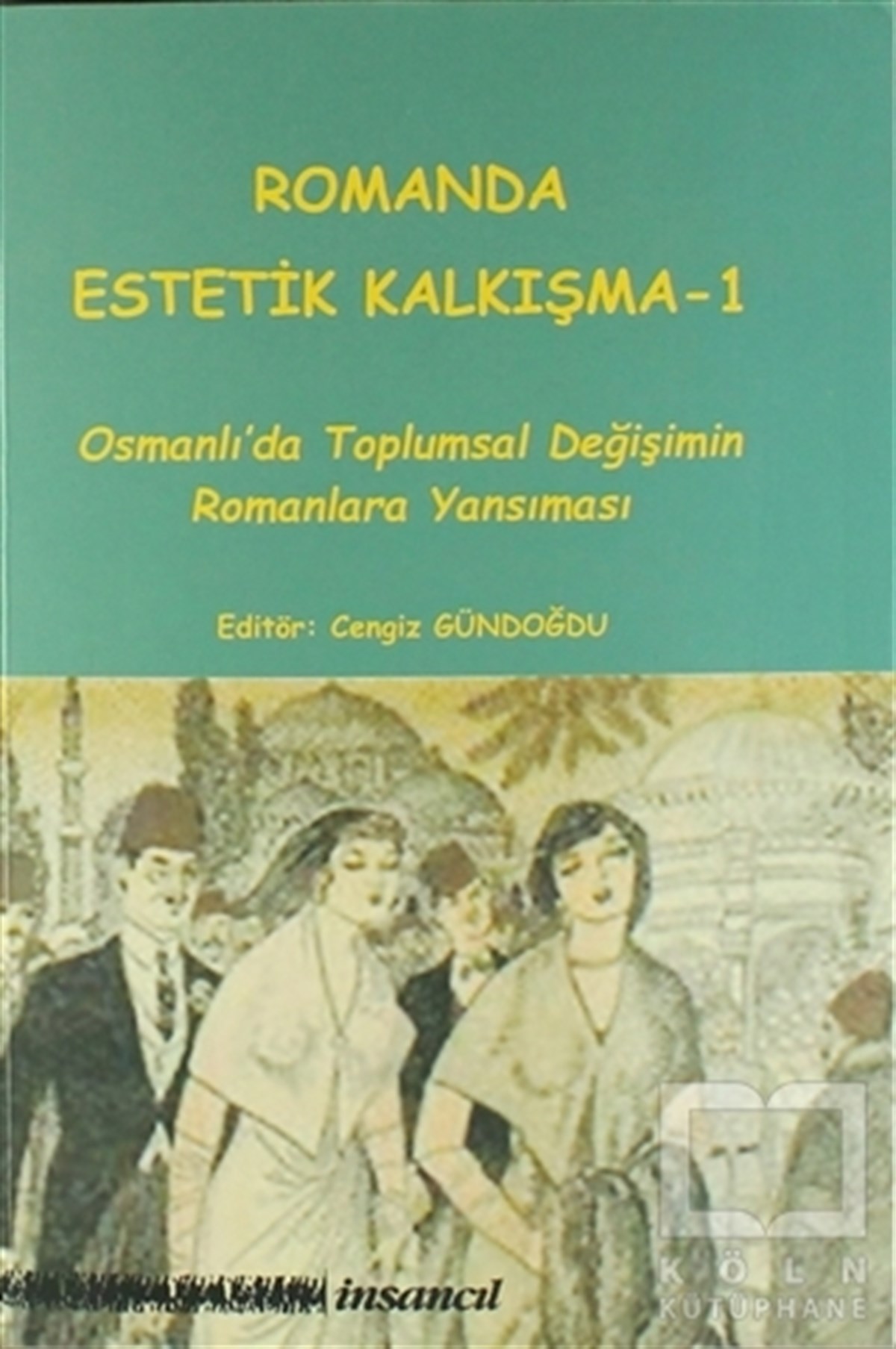 KolektifAraştırma-İnceleme-ReferansRomanda Estetik Kalkışma 1