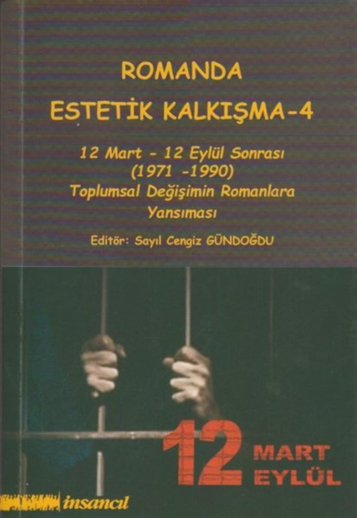 KolektifEleştiri & Kuram & İnceleme KitaplarıRomanda Estetik Kalkışma - 4