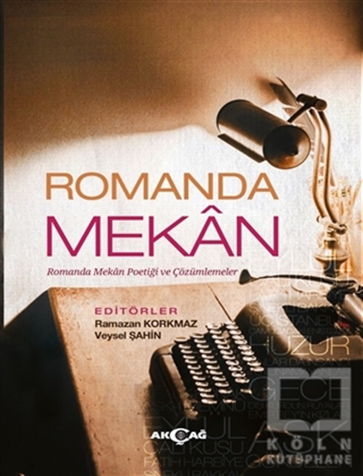 Veysel ŞahinRomanRomanda Mekan