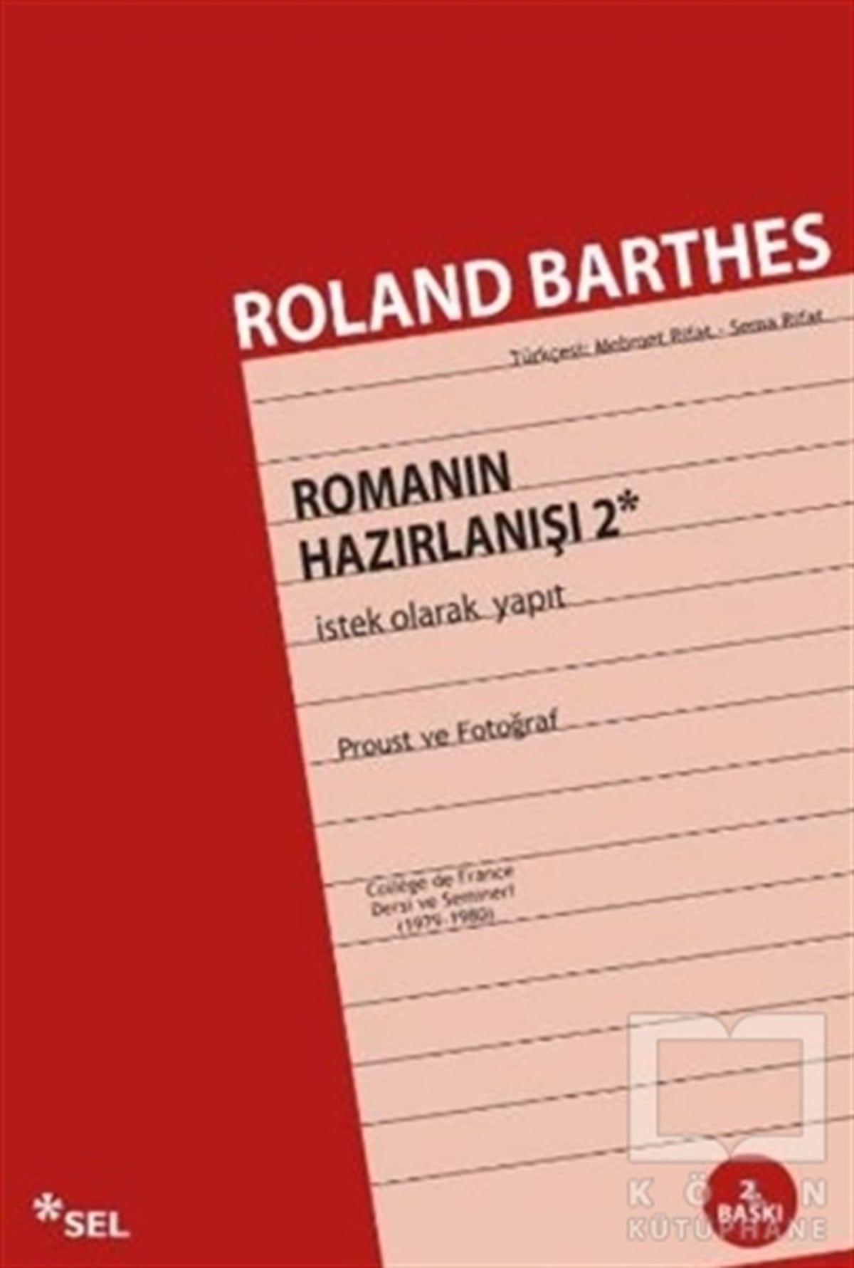 Roland BarthesDenemeRomanın Hazırlanışı 2