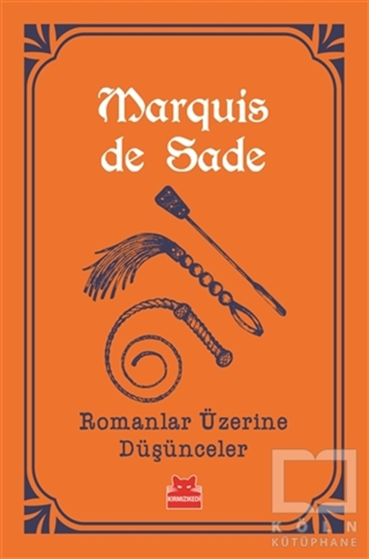 Marquis de SadeFransız EdebiyatıRomanlar Üzerine Düşünceler