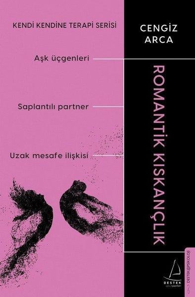 Cengiz ArcaPsikoloji KitaplarıRomantik Kıskançlık