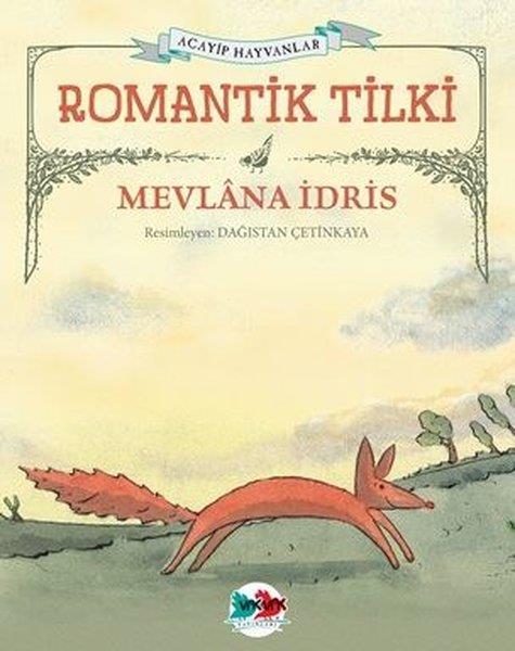 Mevlana İdrisEgitim Etkinlik KitaplariRomantik Tilki - Acayip Hayvanlar