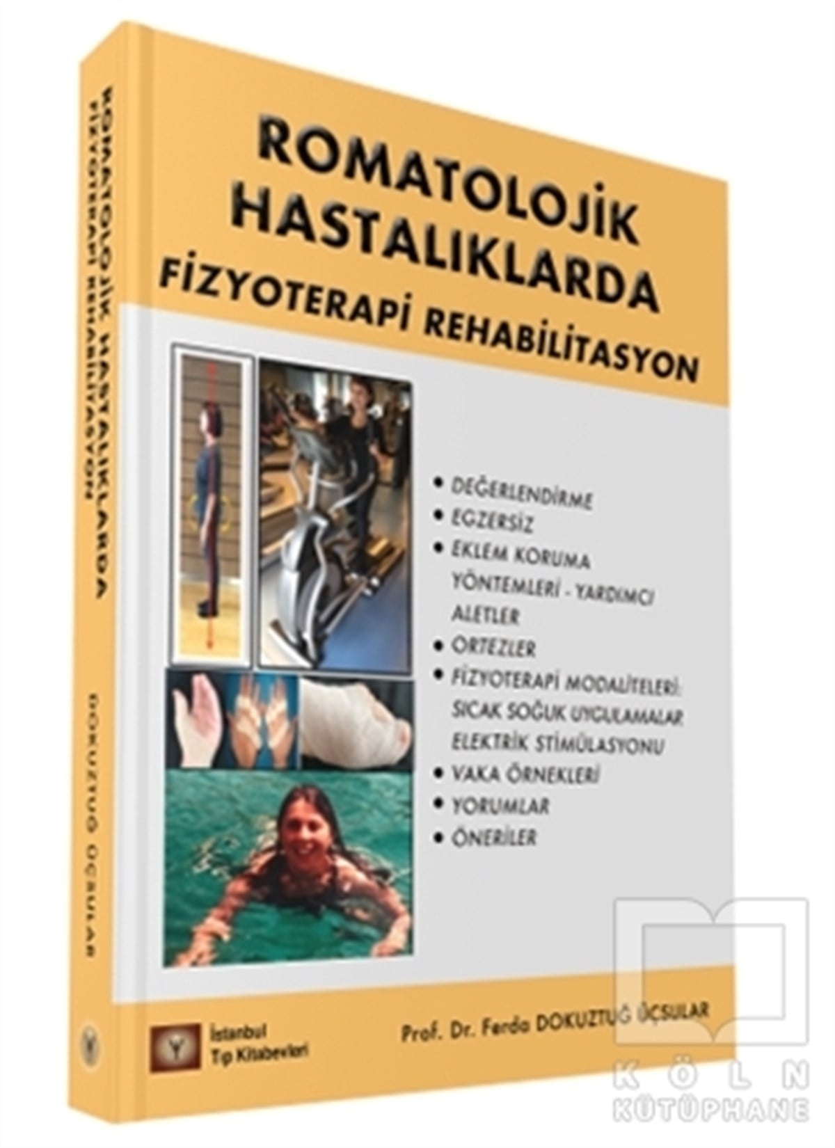 Ferda D. ÜçsularDiğerRomatolojik Hastalıklarda Fizyoterapi Rehabilitasyon