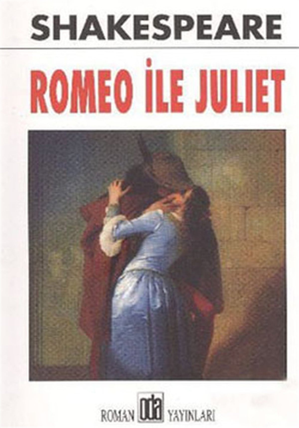William ShakespeareDünya OyunlarıRomeo ile Juliet