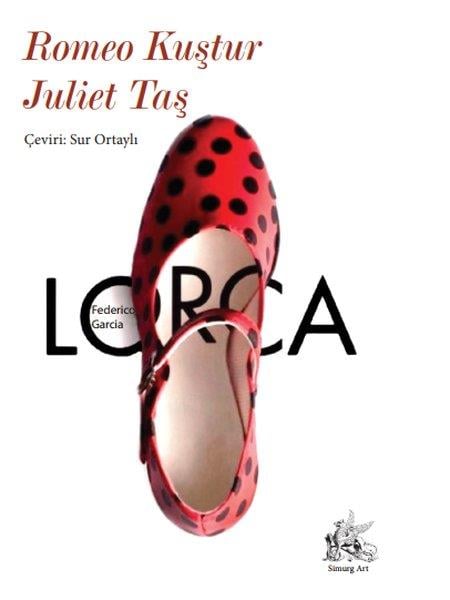 Federico Garcia LorcaDünya ŞiiriRomeo Kuştur Juliet Taş