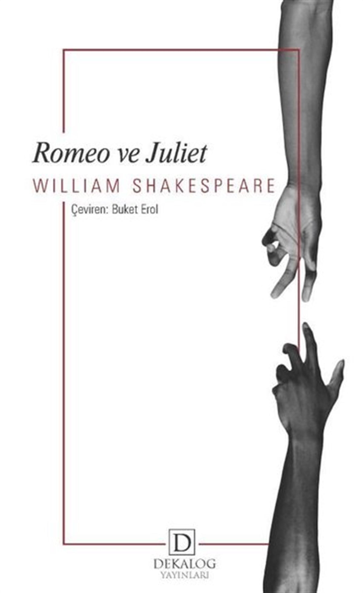 William ShakespeareDünya OyunlarıRomeo ve Juliet