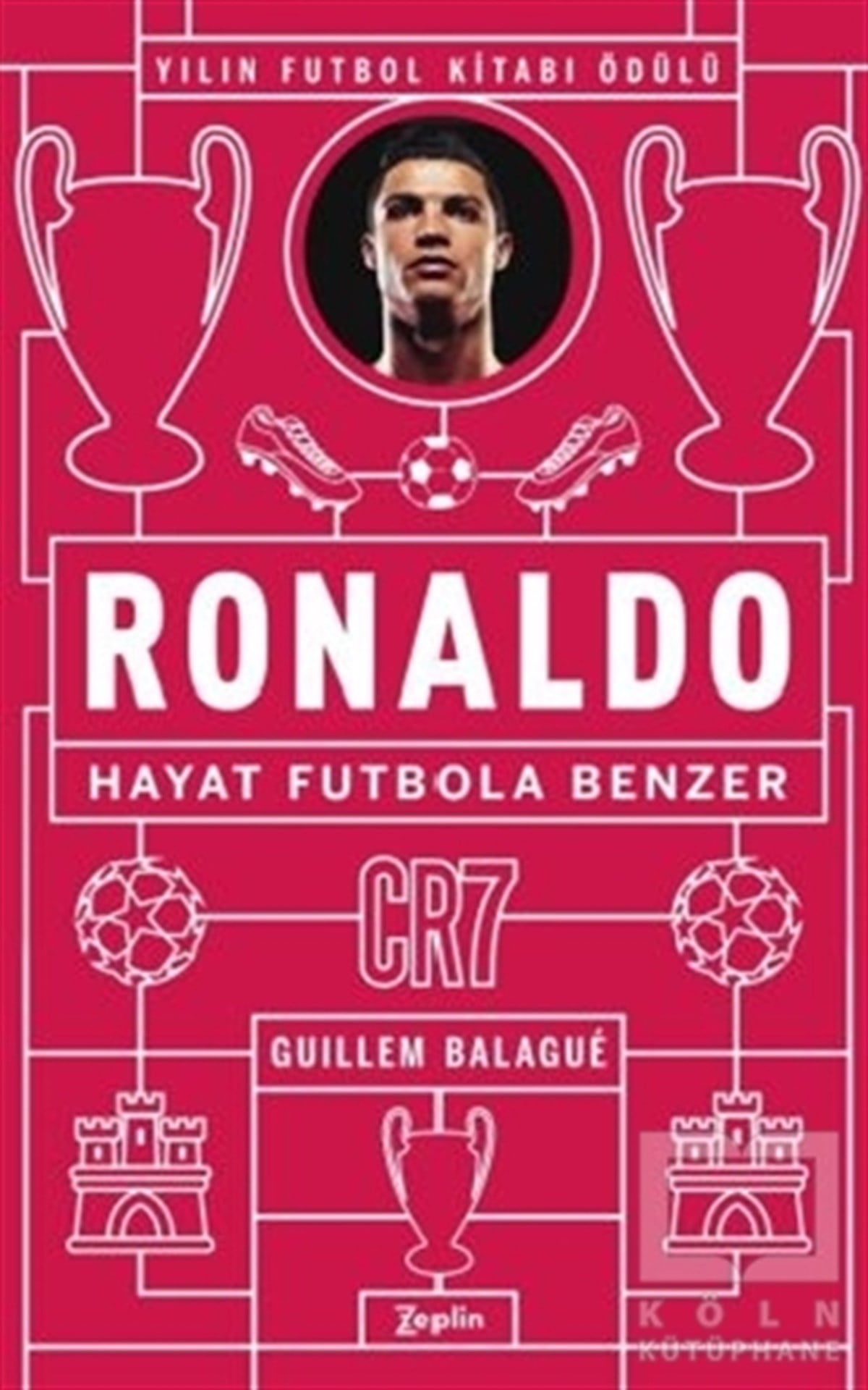 Guillem BalagueTarihi Biyografi ve Otobiyografi KitaplarıRonaldo - Hayat Futbola Benzer