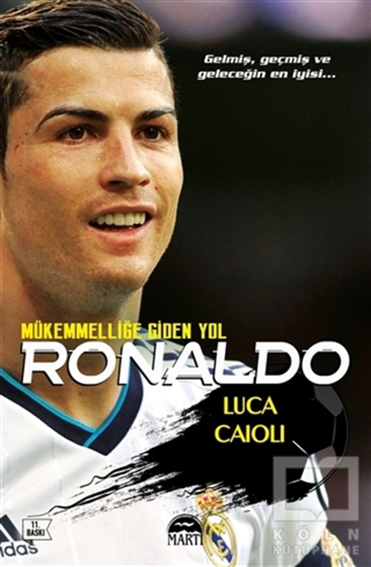 Luca CaioliPopüler KültürRonaldo - Mükemmelliğe Giden Yol