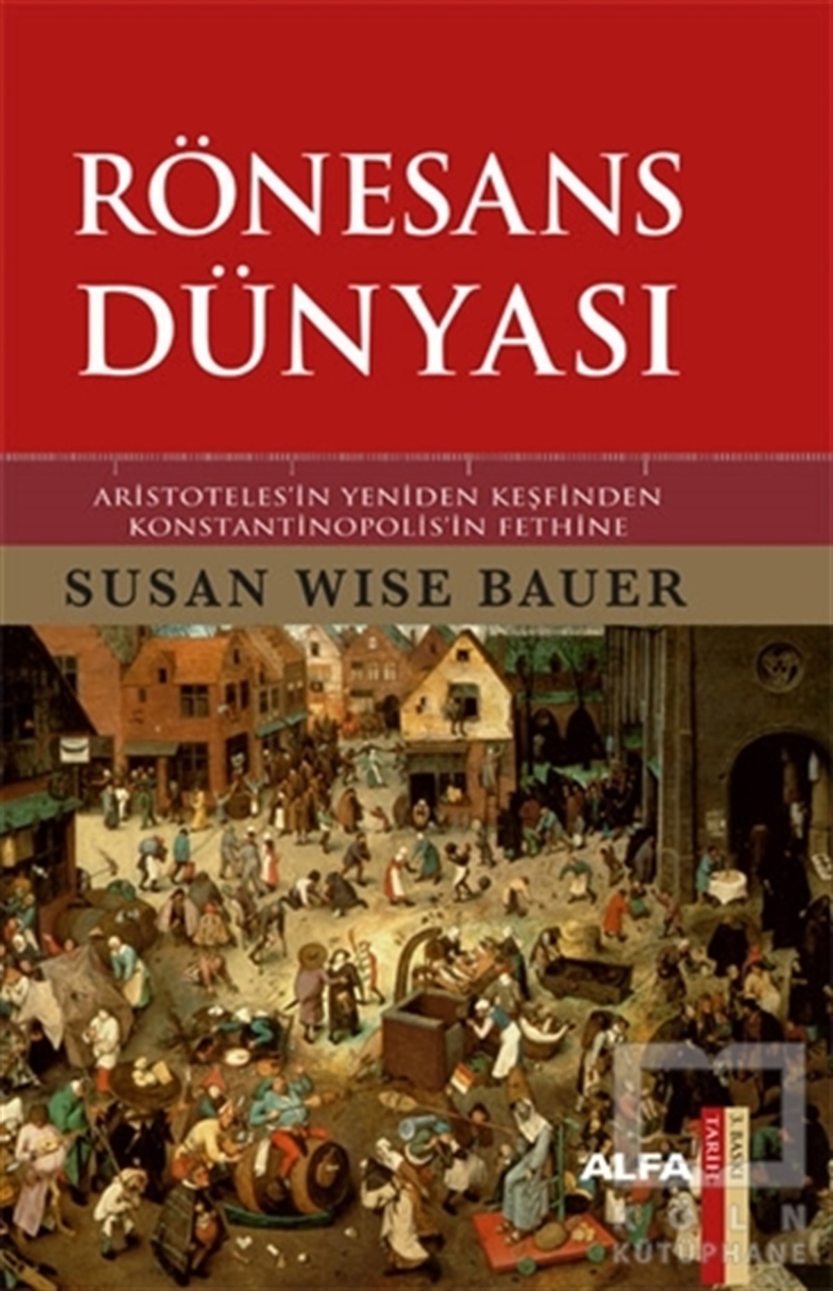 Susan Wise BauerDiğerRönesans Dünyası