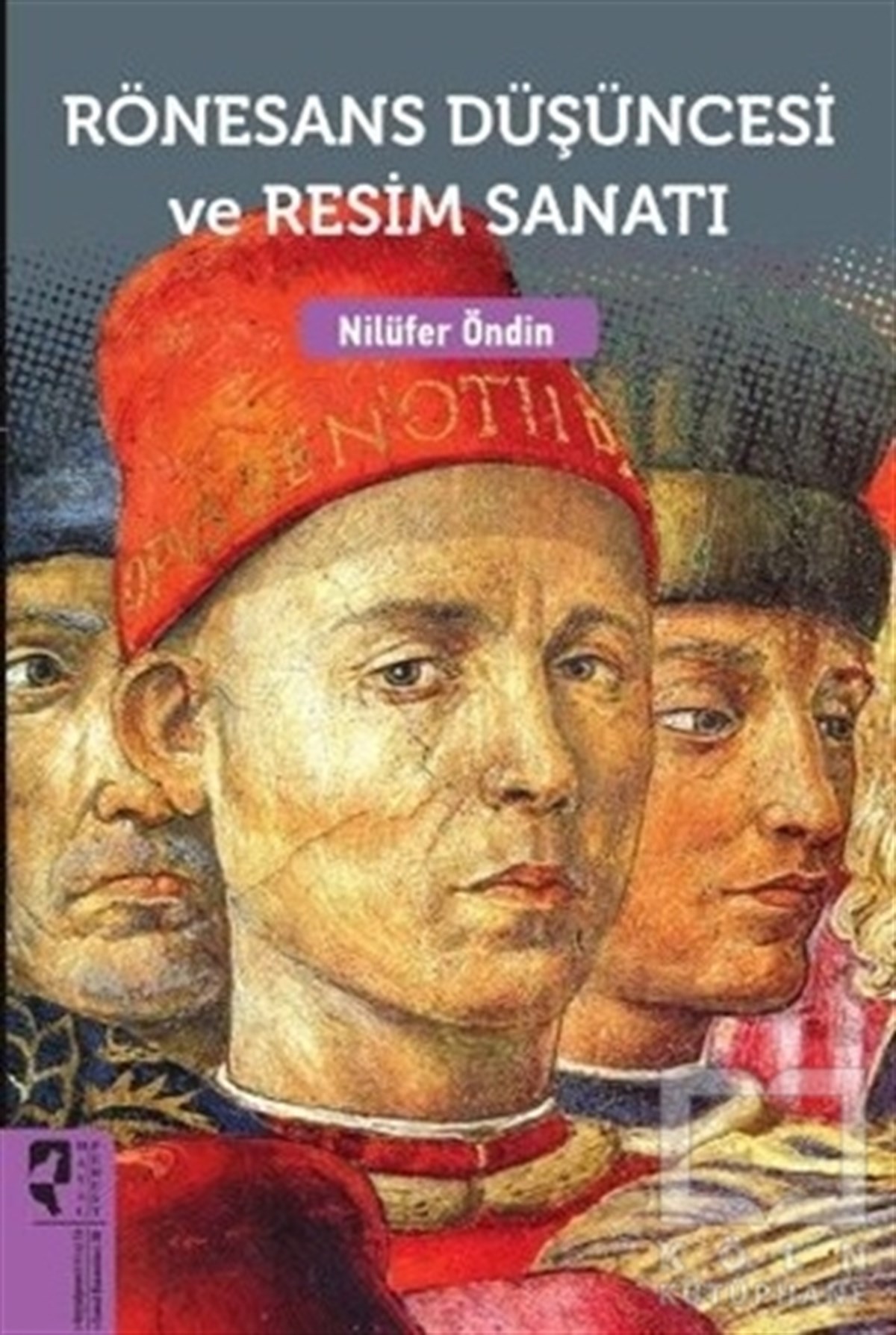 Nilüfer ÖndinResimRönesans Düşüncesi ve Resim Sanatı