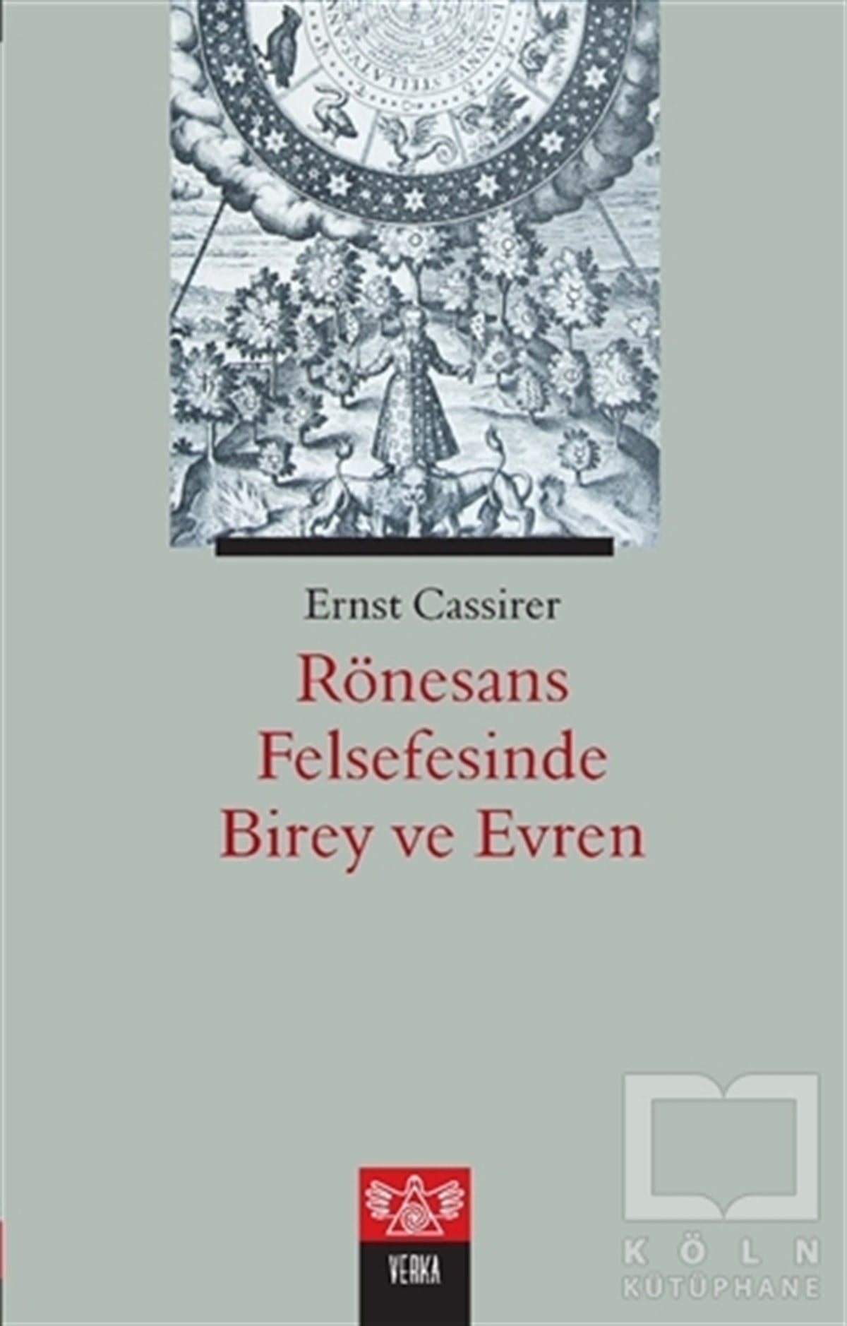 Ernst CassirerGenel FelsefeRönesans Felsefesinde Birey ve Evren