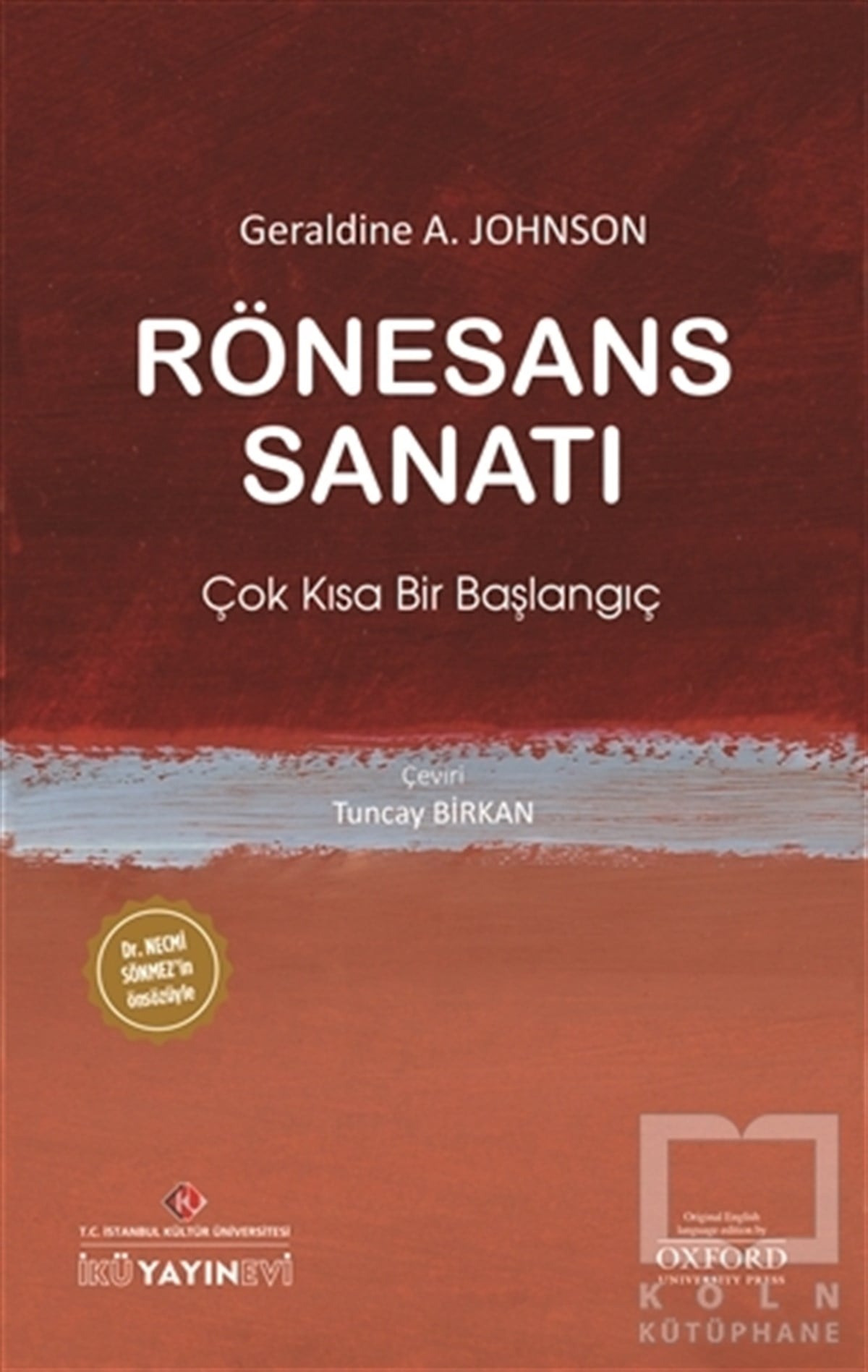 Geraldine A. JohnsonSanat Tarihi KitaplarıRönesans Sanatı