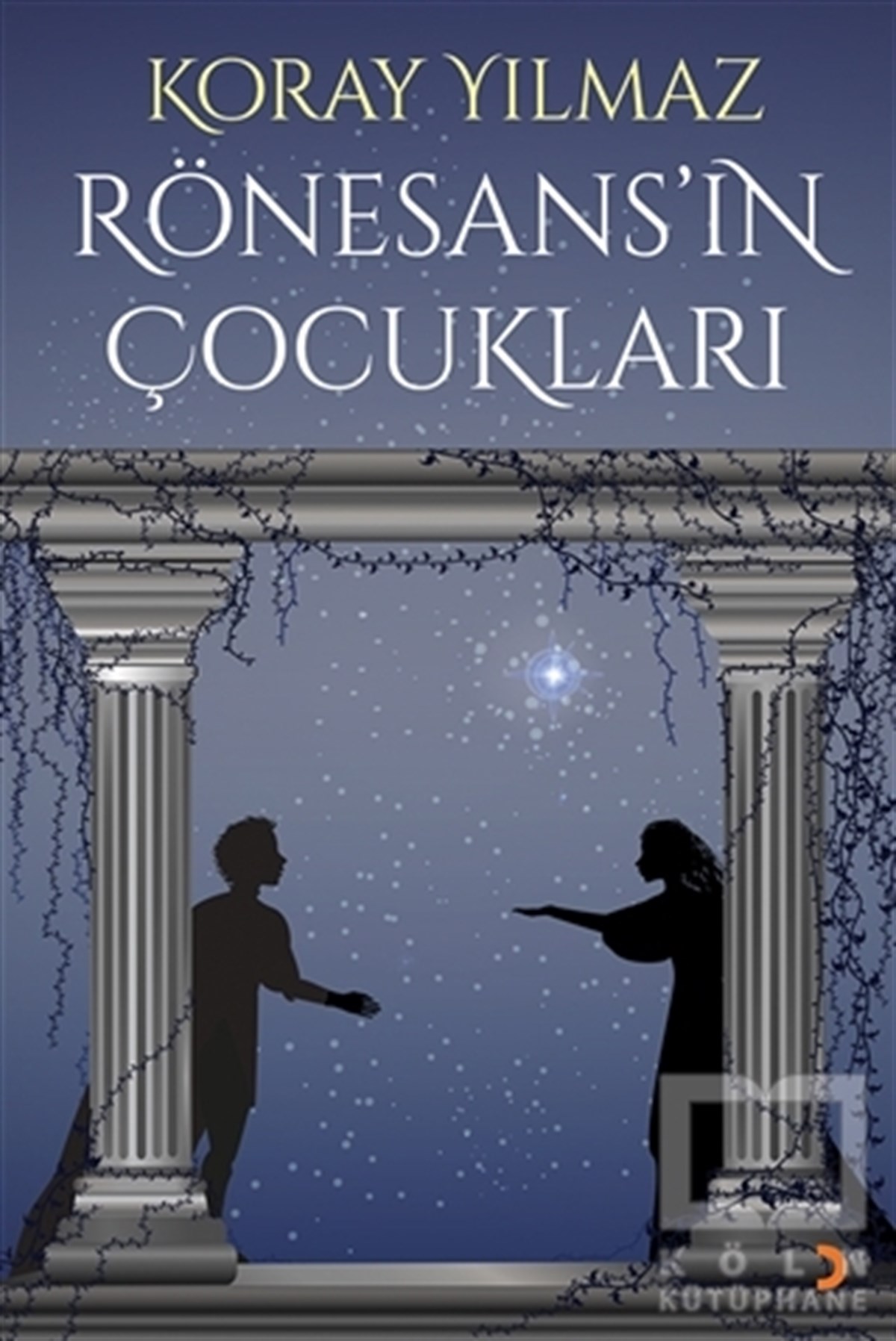 Koray YılmazRomanRönesans’ın Çocukları