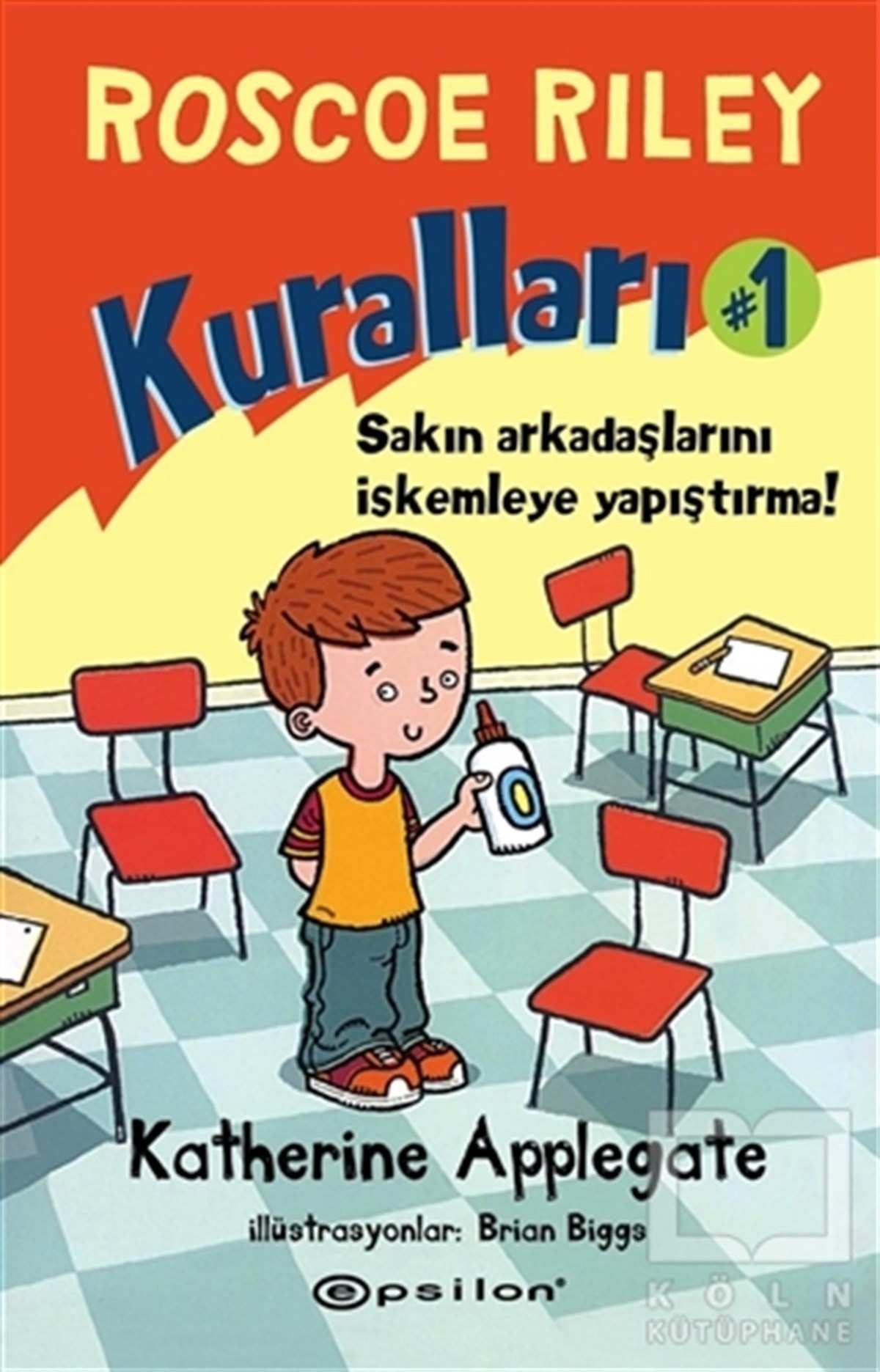 Katherine ApplegateHikayelerRoscoe Riley Kuralları - 1