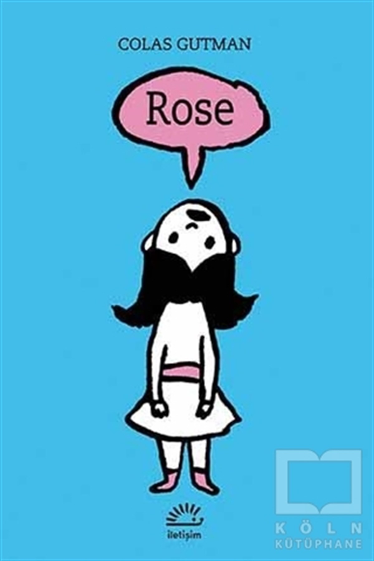 Colas GutmanHikayelerRose