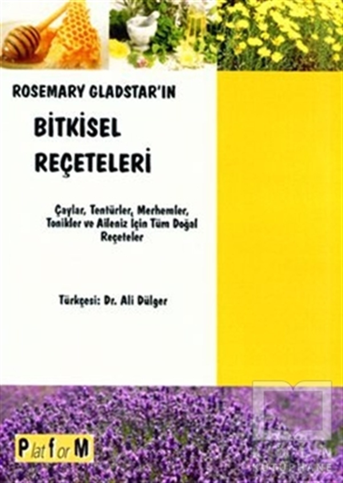 Rosemary GladstarAlternatif Tıp, Şifalı BitkilerRosemary Gladstar’ın Bitkisel Reçeteleri