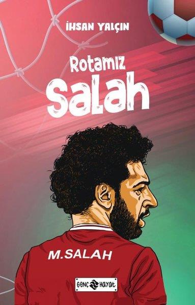 İhsan YalçınÇocuk Gençlik RomanlarıRotamız Salah