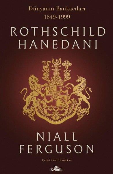 Niall FergusonDünya TarihiRothschild Hanedanı: Dünyanın Bankacıları 1849-1999