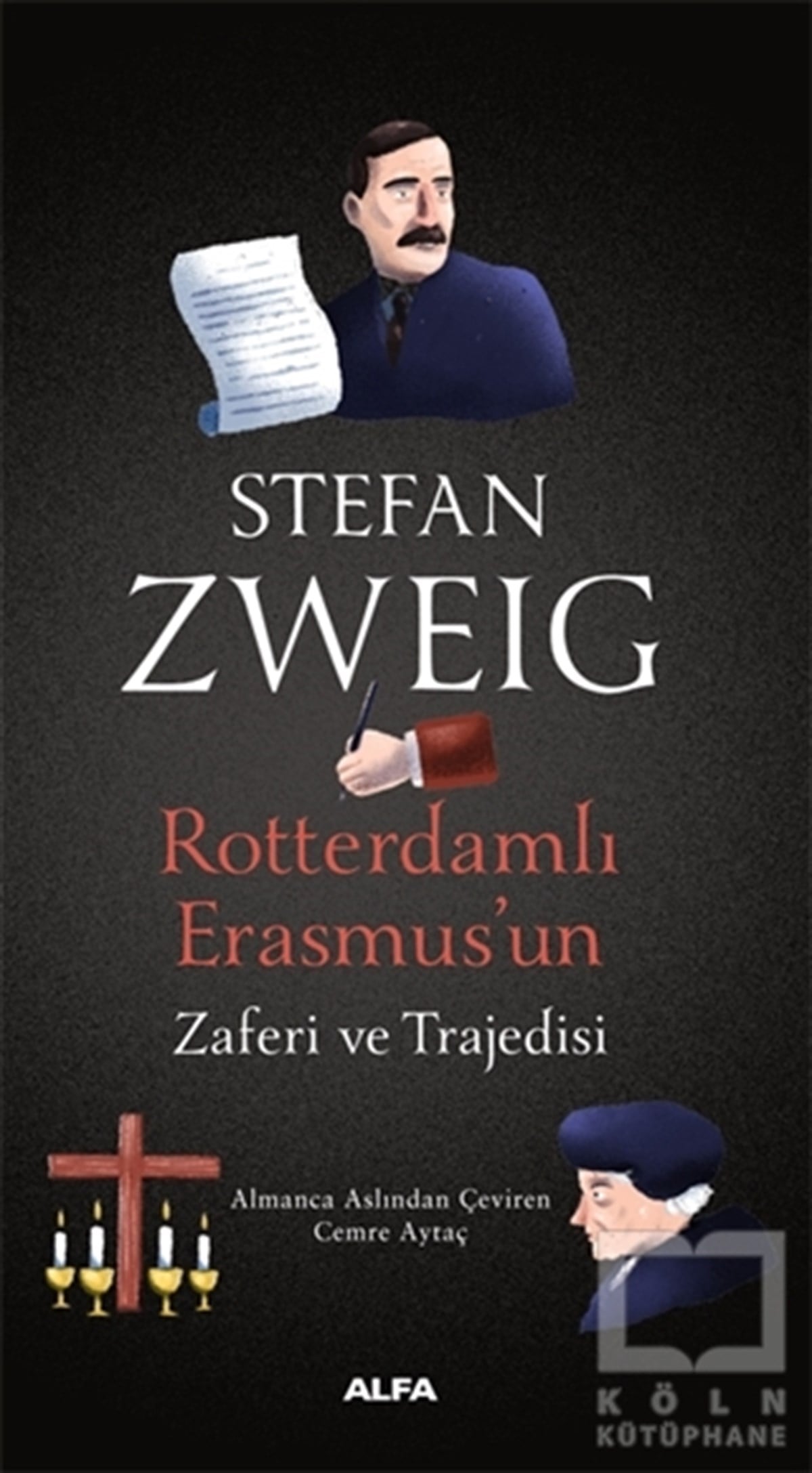 Stefan ZweigDünya Klasikleri & Klasik KitaplarRotterdamlı Erasmus’un Zaferi ve Trajedisi