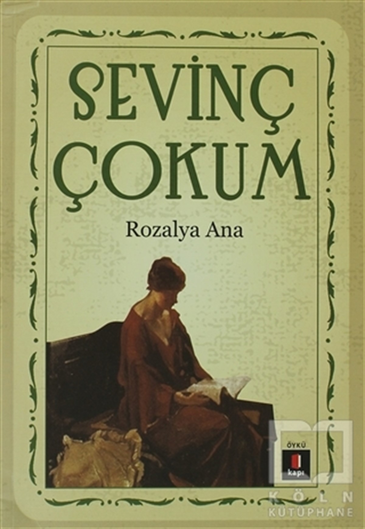 Sevinç ÇokumÖyküRozalya Ana