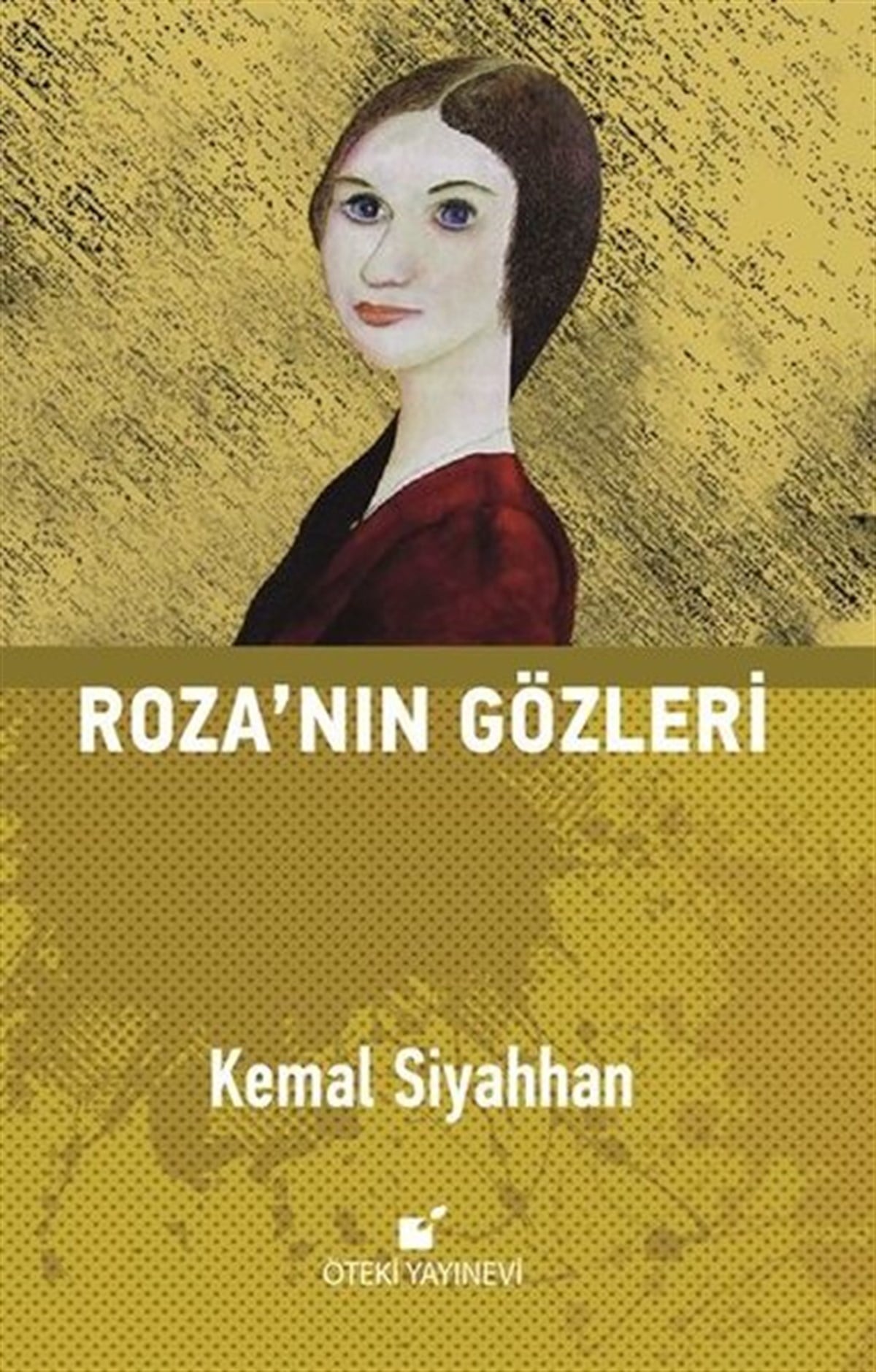 Kemal SiyahhanTürkiye RomanRoza'nın Gözleri