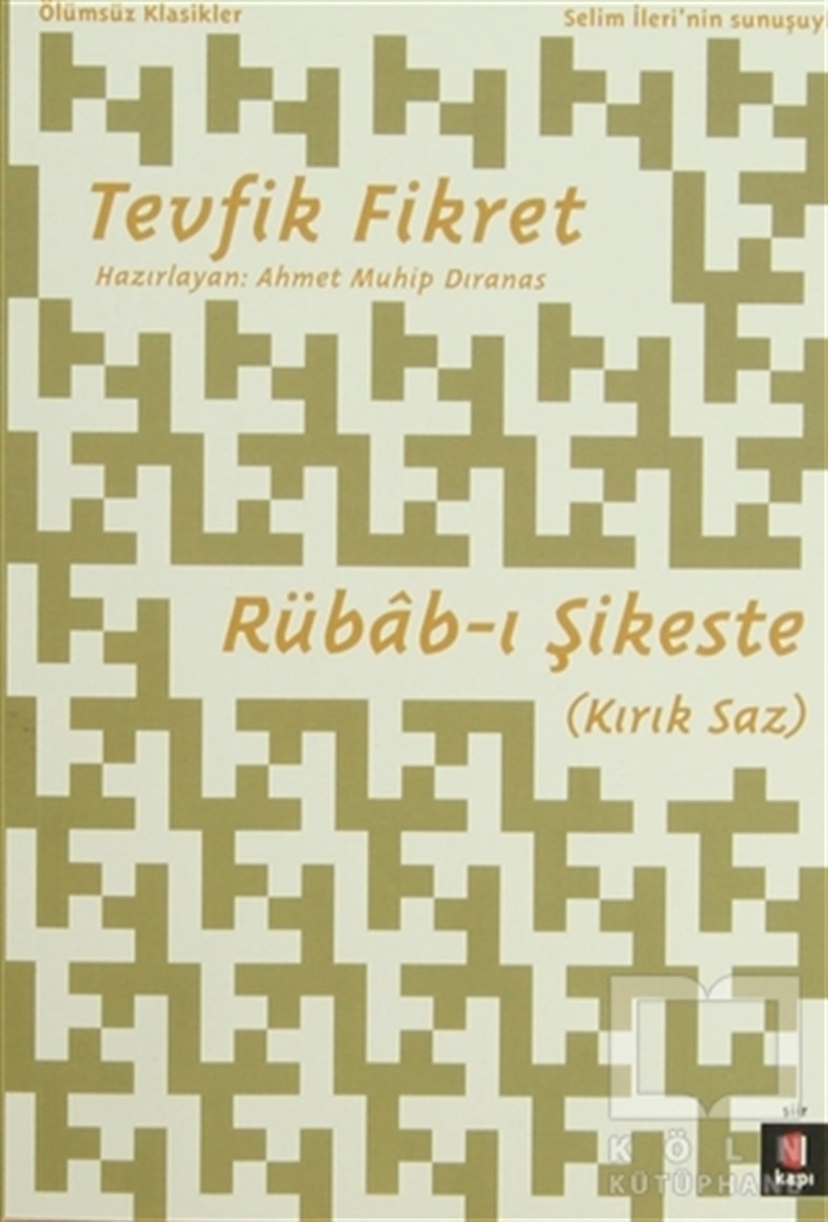 Tevfik FikretŞiirRübab-ı Şikeste (Kırık Saz)