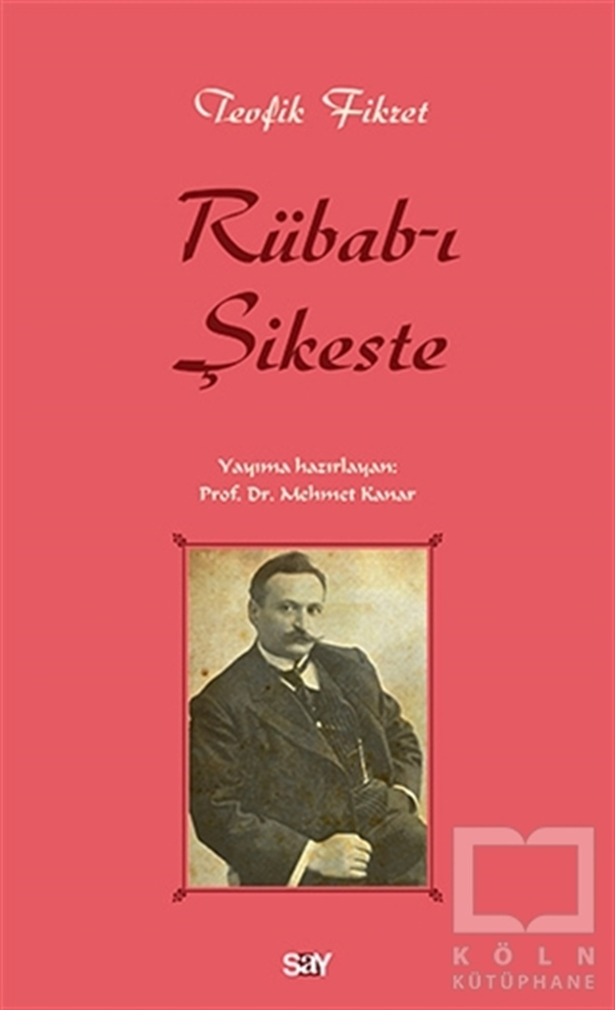 Tevfik FikretTürk EdebiyatıRübab-ı Şikeste
