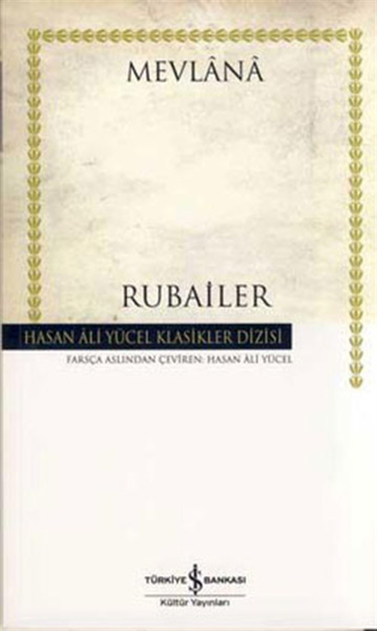 Mevlana Celaleddin-i RumiTasavvuf KitaplarıRubailer - Hasan Ali Yücel Klasikleri
