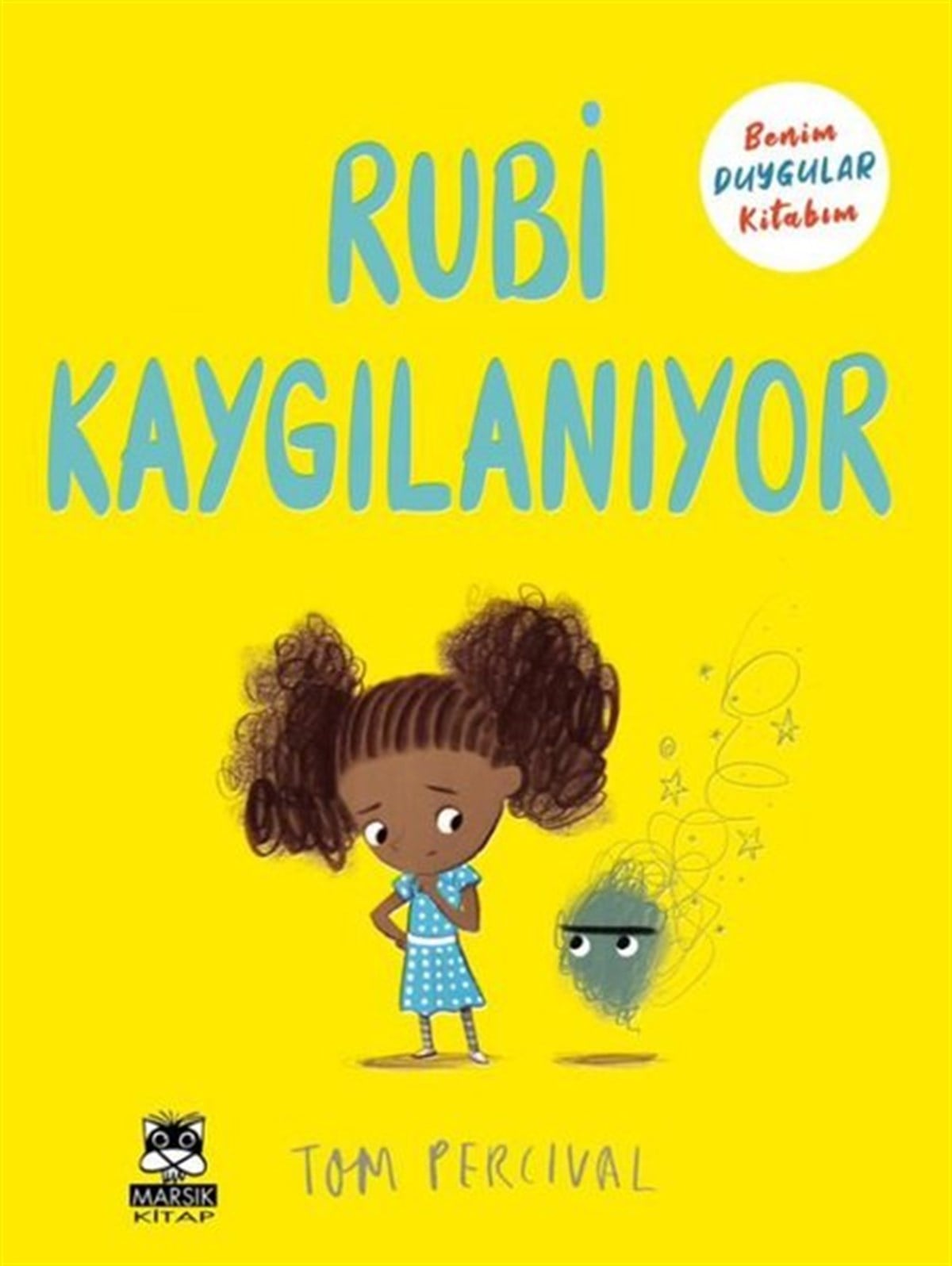Tom PercivalEgitim Etkinlik KitaplariRubi Kaygılanıyor - Benim Duygular Kitabım