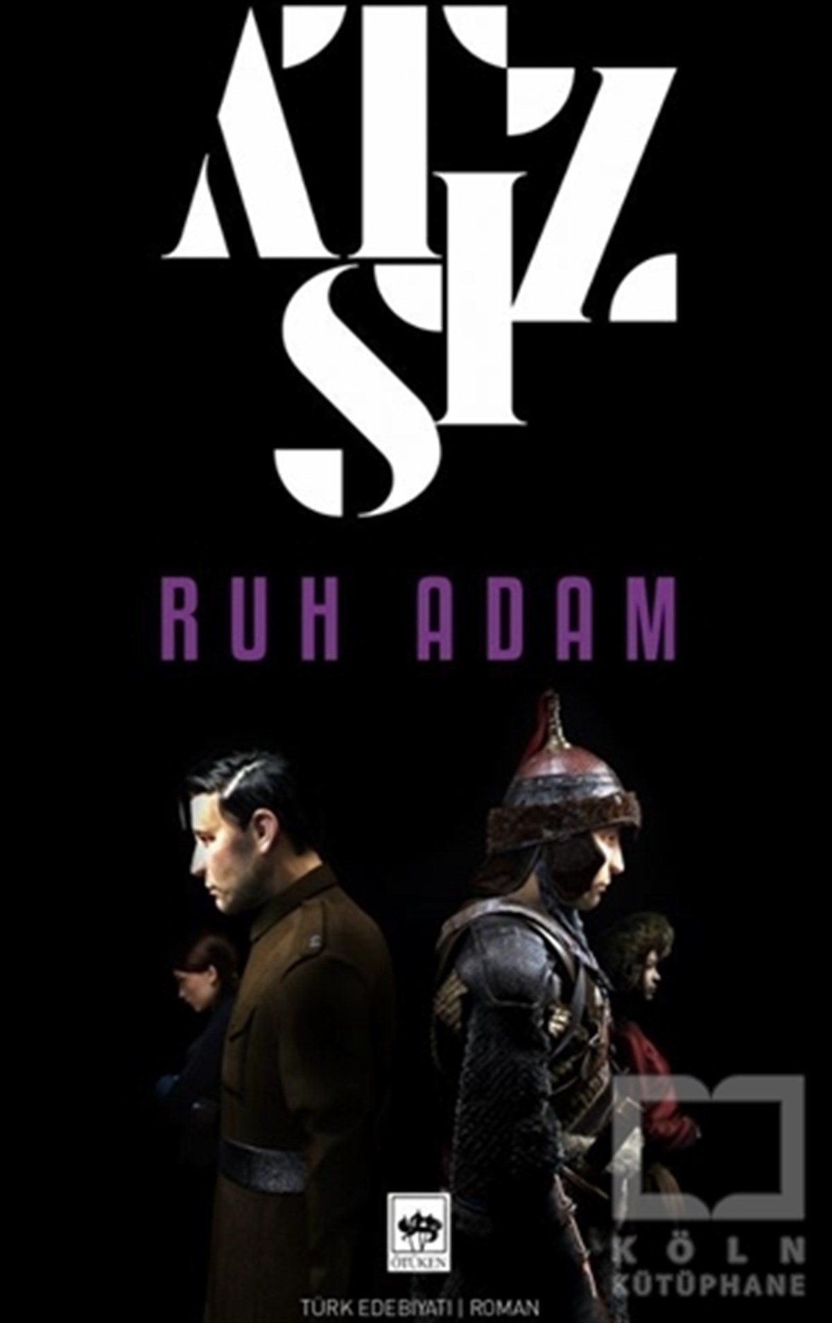 Hüseyin Nihal AtsızTarihi RomanlarRuh Adam