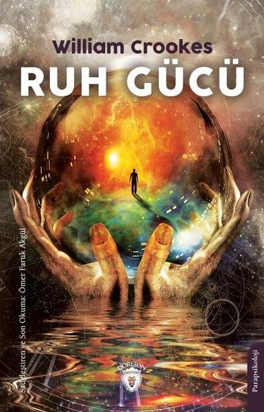 William CrookesParapsikoloji KitaplarıRuh Gücü