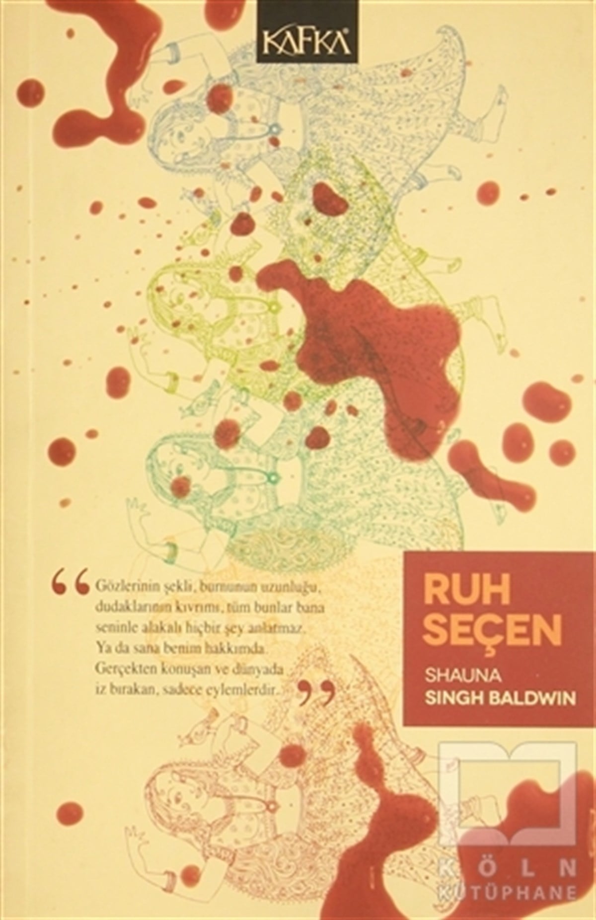 Shauna Singh BaldwinRomanRuh Seçen