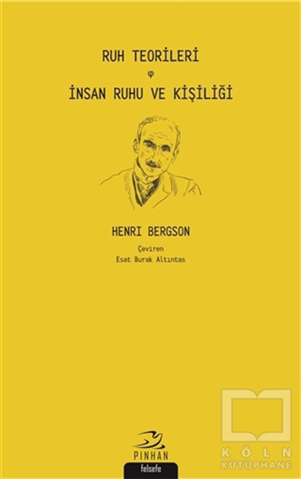 Henri BergsonAraştıma-İnceleme-ReferansRuh Teorileri - İnsan Ruhu ve Kişiliği