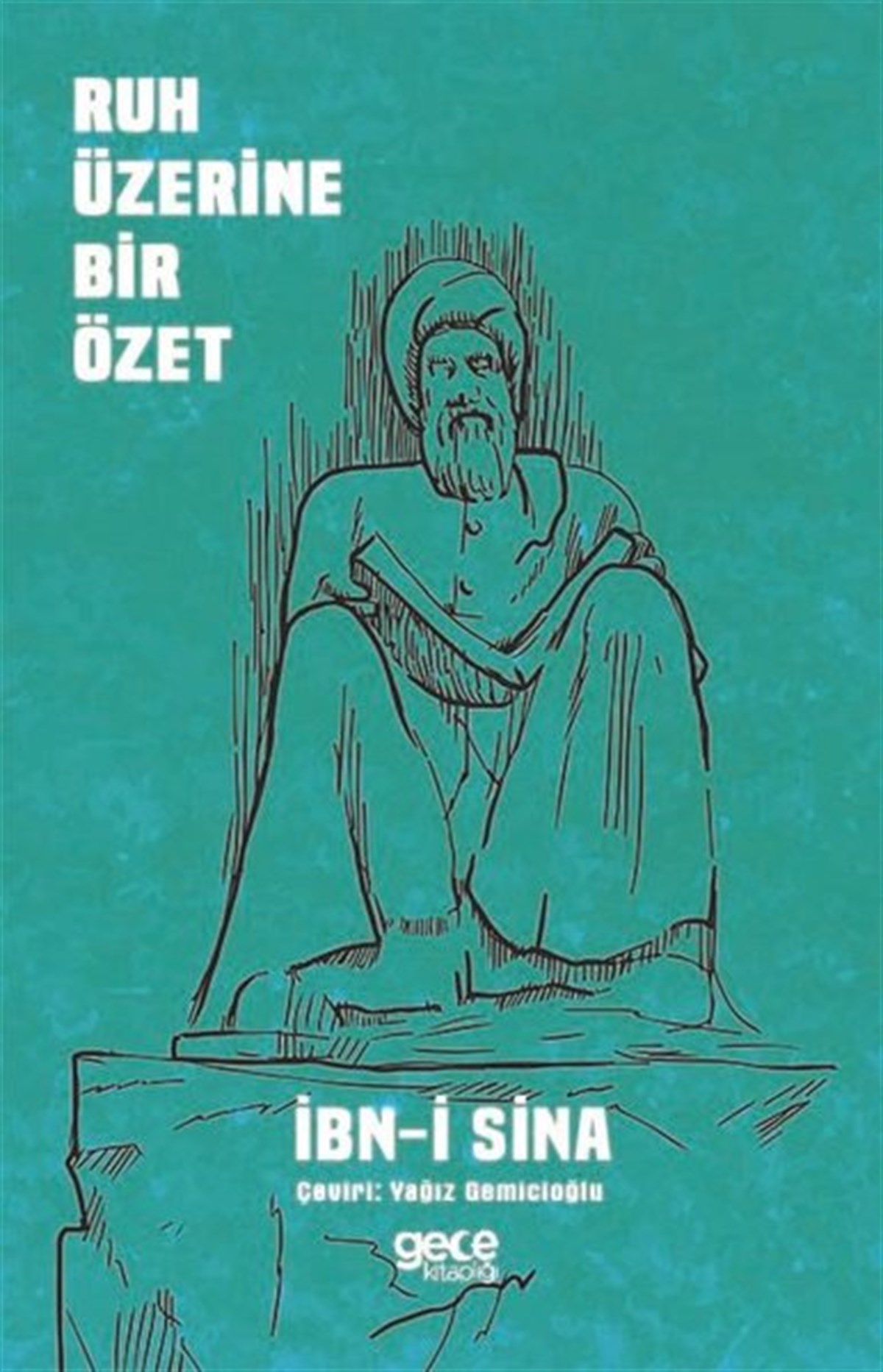 İbni Sinaİslami KitaplarRuh Üzerine Bir Özet