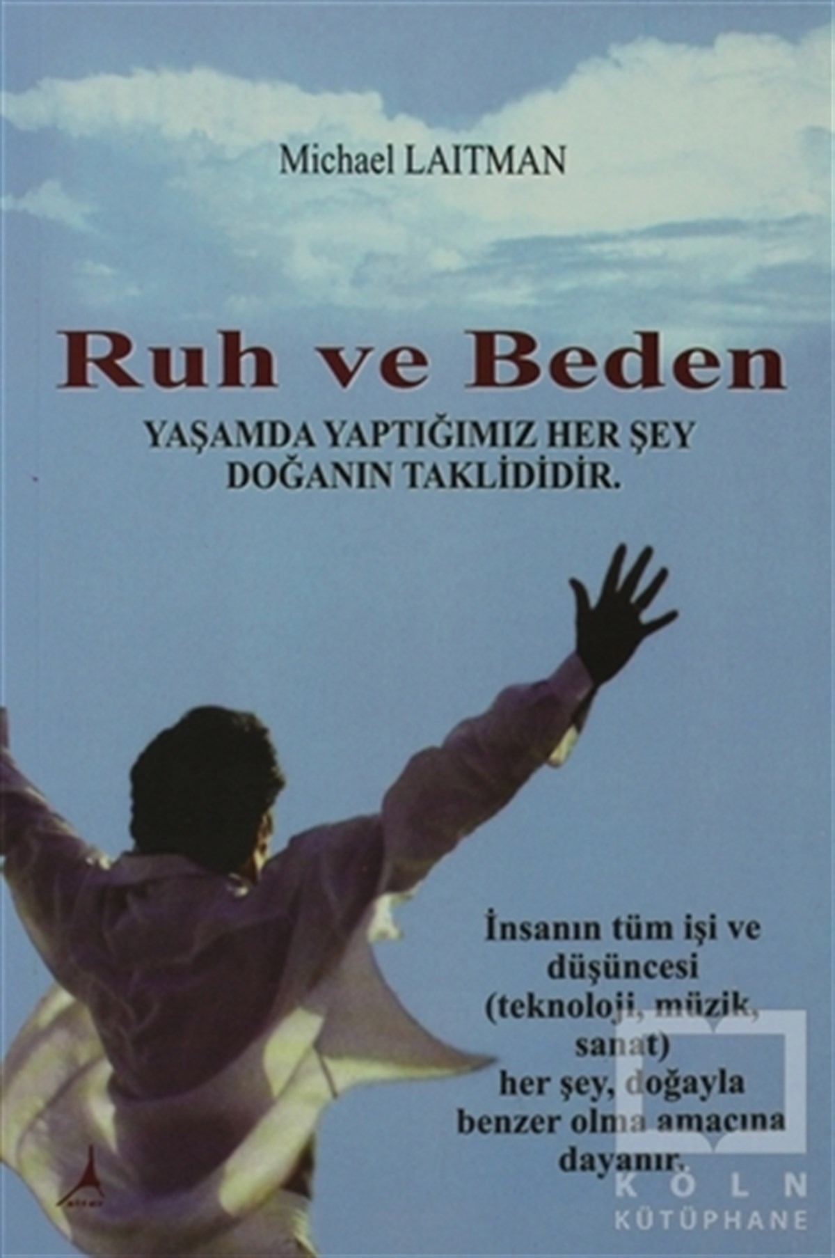 Michael LaitmanDüşünceRuh ve Beden