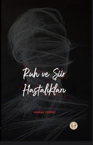 Gökhan ÇandırDeneme KitaplarıRuh ve Şiir Hastalıkları